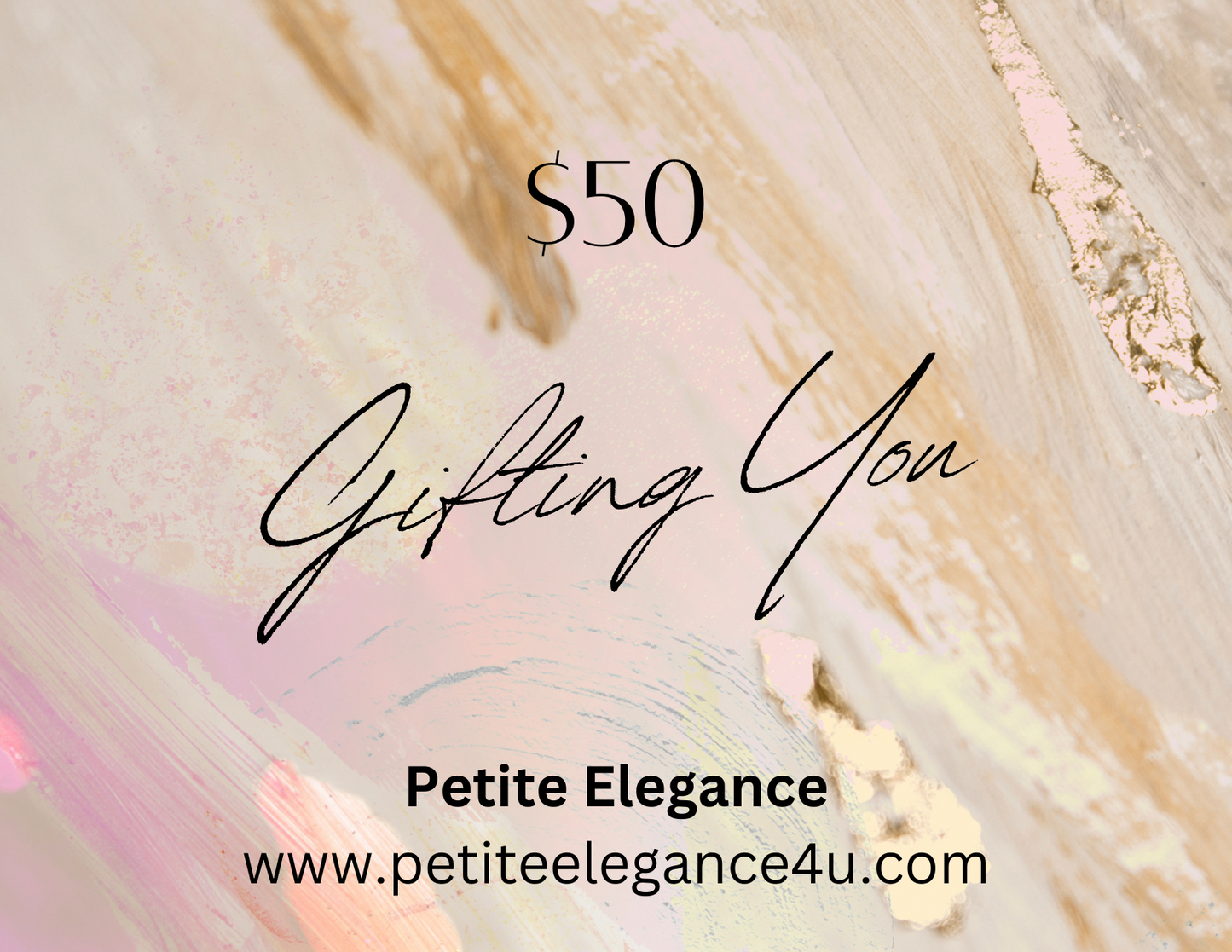 Petite Elegance Gift Card $50